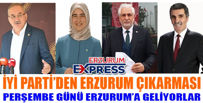 İYİ PARTİ GENEL MERKEZİNDEN ERZURUM ÇIKARMASI 