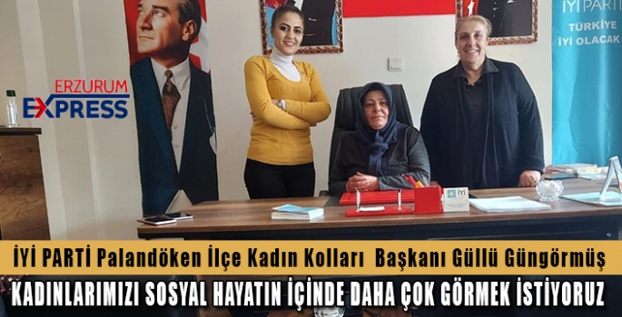 KADINLARIMIZI SOSYAL HAYATIN İÇİNDE DAHA ÇOK GÖRMEK İSTİYORUZ