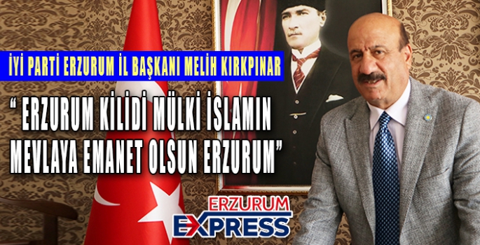 KIRKPINAR, ERZURUM KİLİDİ MÜLKİ İSLAMIN