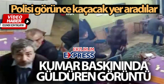 Kumar baskınında güldüren görüntü...Polisi görünce kaçacak yer aradılar