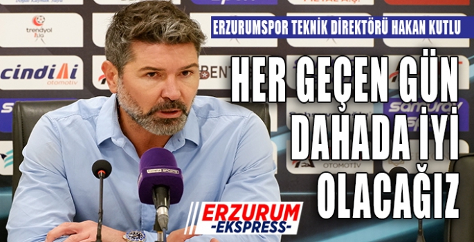 Kutlu, Oyuncularımı tebrik ediyorum