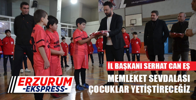 MEMLEKET SEVDALISI ÇOCUKLAR YETİŞTİRECEĞİZ