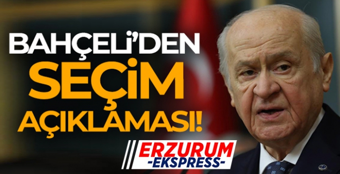 MHP Genel Başkanı Bahçeli: 'Seçimler 2023 Haziran'da yapılacak, erkene alınmayacak'