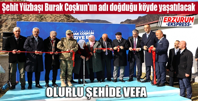 Olur'da Şehidine vefa. 