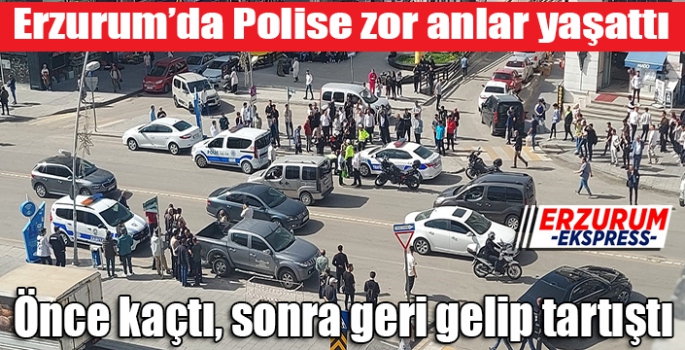  Polise zor anlar yaşattı