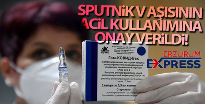 Sputnik V aşısına acil kullanım onayı