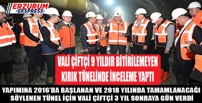 Valilerden 9 yıldır bitirilemeyen Kırık Tüneli’nde inceleme