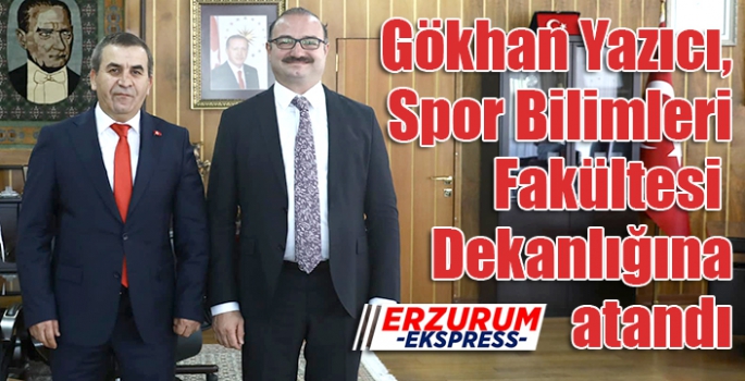 Yazıcı, Spor Bilimleri Fakültesi dekanı oldu