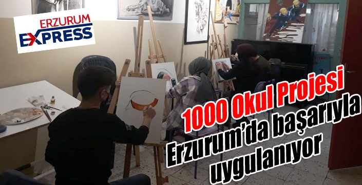  ‘1000 Okul Projesi’ Erzurum’da başarıyla uygulanıyor