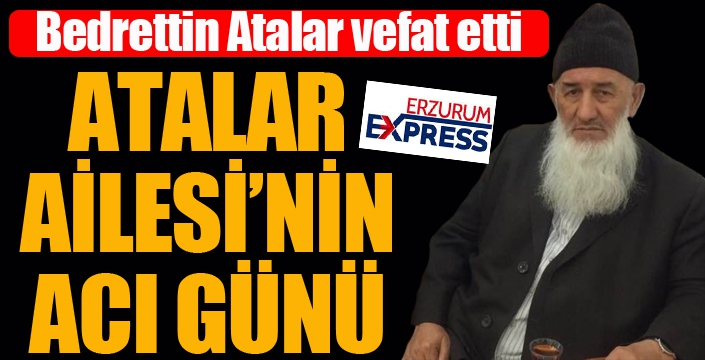 Atalar Ailesi'nin acı günü...