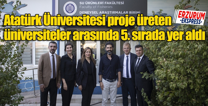 Atatürk Üniversitesi proje üreten üniversiteler arasında 5. sırada yer aldı