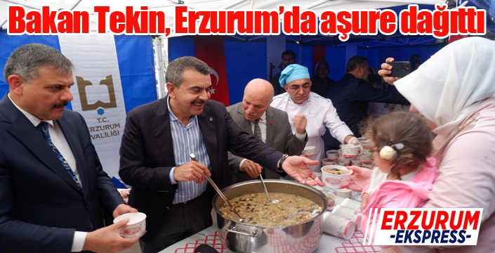 Bakan Tekin, Erzurum’da aşure dağıttı