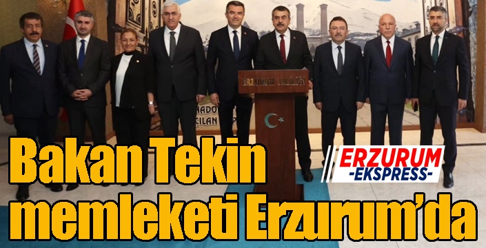 Bakan Tekin memleketi Erzurum’da