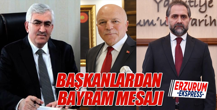 Başkanlardan bayram mesajı...