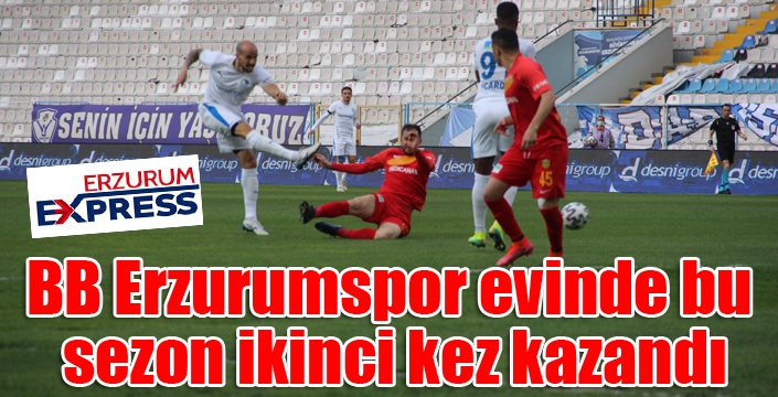 BB Erzurumspor evinde bu sezon ikinci kez kazandı