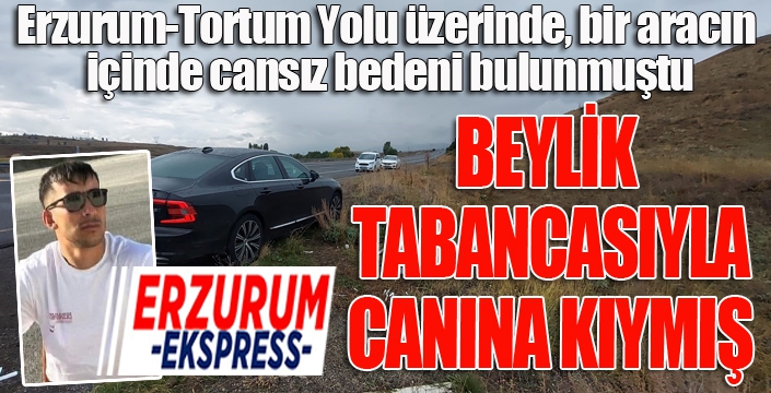 Beylik tabancasıyla canına kıymış...