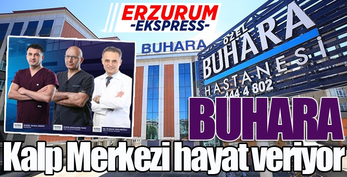 Buhara Kalp Merkezi hayat veriyor