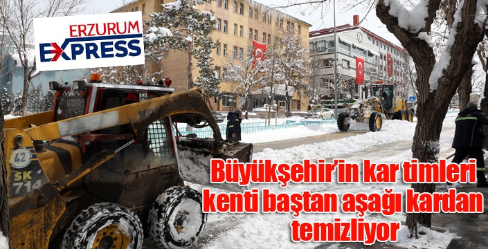 Büyükşehir’in kar timleri kenti baştan aşağı kardan temizliyor