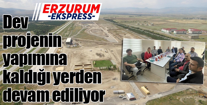 Dev projenin yapımına kaldığı yerden devam ediliyor