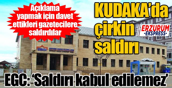 EGC: ‘Saldırı kabul edilemez’