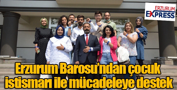 Erzurum Barosu’ndan çocuk istismarı ile mücadeleye destek