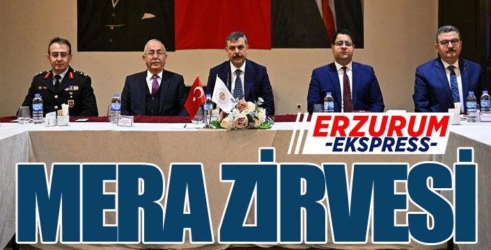 Erzurum’da mera zirvesi