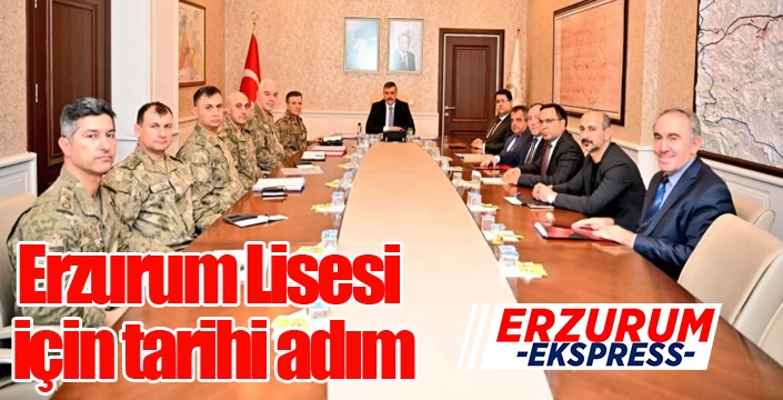 Erzurum Lisesi için tarihi adım