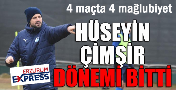 Erzurumspor'da flaş gelişme... Hüseyin Çimşir dönemi sona erdi...