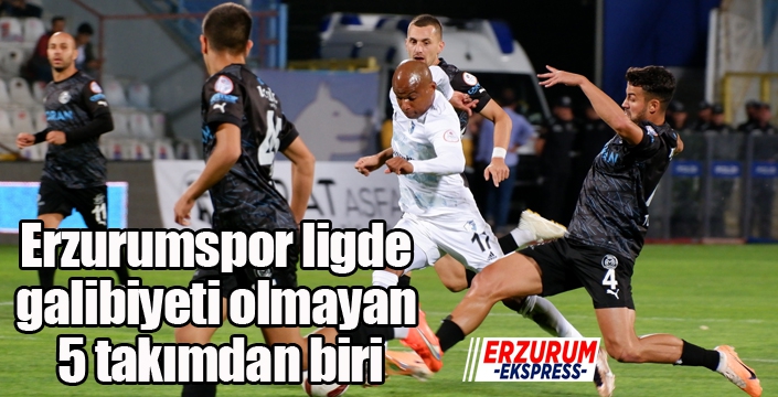 Erzurumspor ligde galibiyeti olmayan 5 takımdan biri