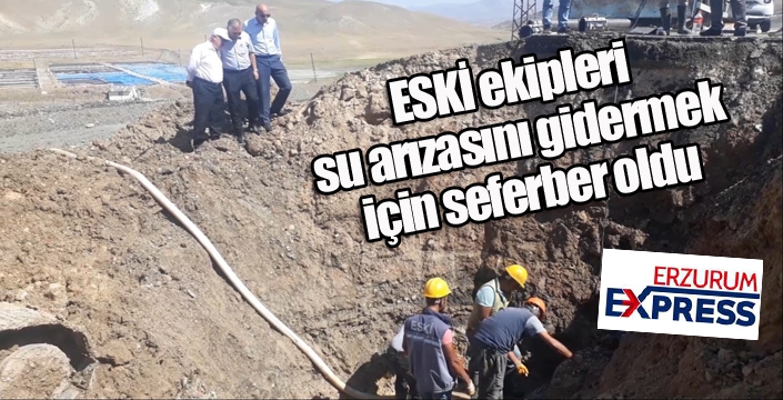 ESKİ ekipleri su arızasını gidermek için seferber oldu