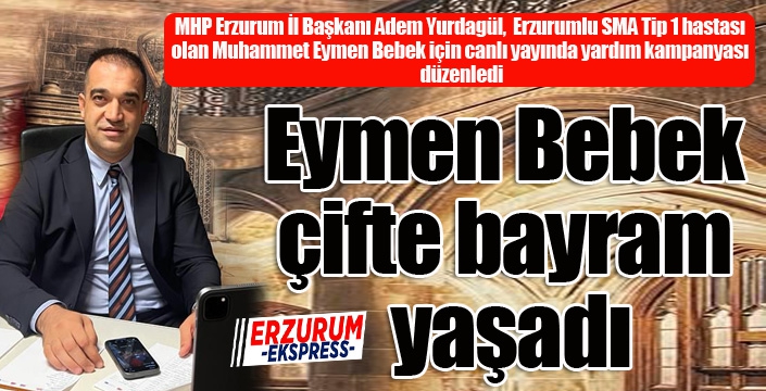 Eymen çifte bayram yaşadı