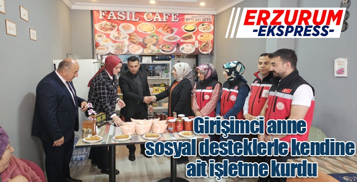 Girişimci anne sosyal desteklerle kendine ait işletme kurdu