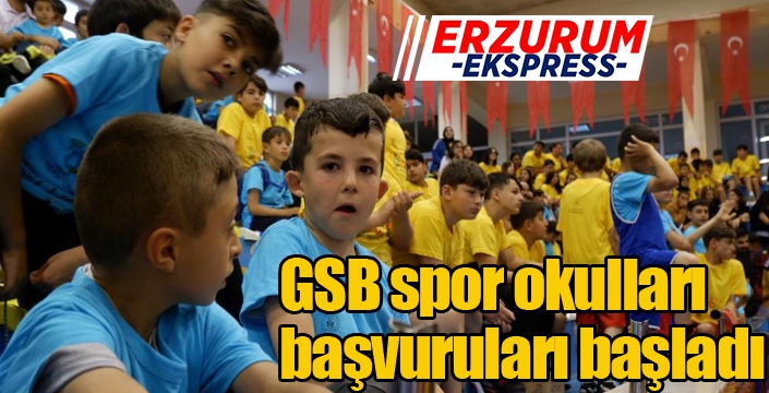 GSB spor okulları başvuruları başladı