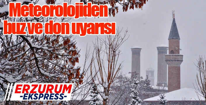 Meteorolojiden buz ve don uyarısı