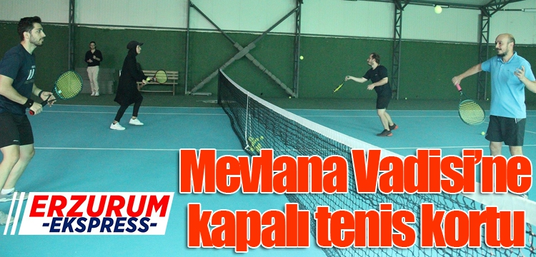 Mevlana Vadisi’ne kapalı tenis kortu