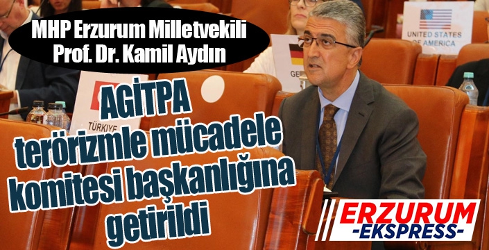 MHP’li Aydın, AGİTPA terörizmle mücadele komitesi başkanlığına getirildi