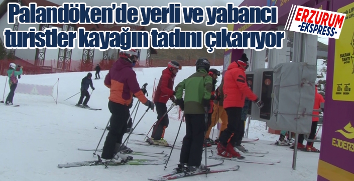 Palandöken’de yerli ve yabancı turistler kayağın tadını çıkarıyor