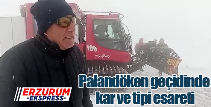 Palandöken geçidinde kar ve tipi esareti