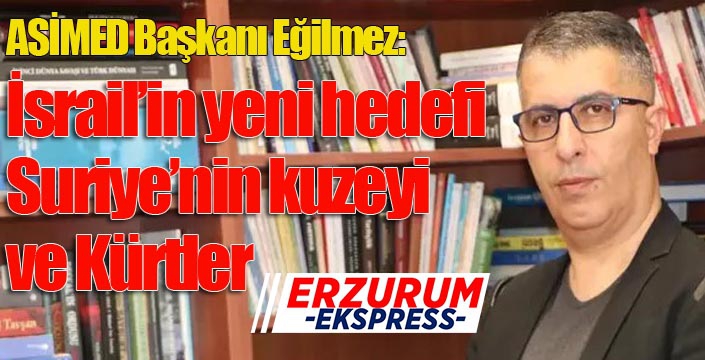 Soykırımcı İsrail’in yeni hedefi Suriye’nin kuzeyi ve Kürtler