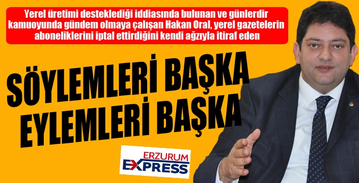 Söylemleri başka, eylemleri başka...