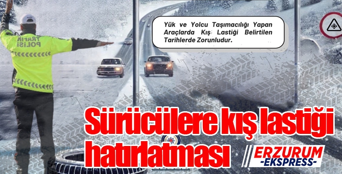 Sürücülere kış lastiği hatırlatması