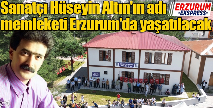 Taçsız kralın ismi memleketi Erzurum'da yaşatılacak