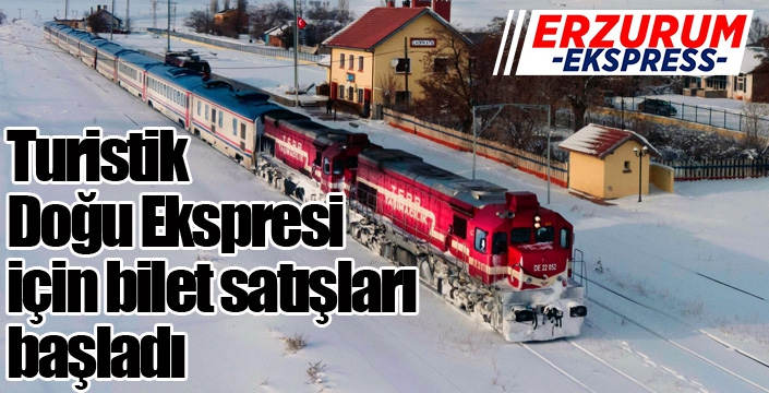 Turistik Doğu Ekspresi için bilet satışları başladı