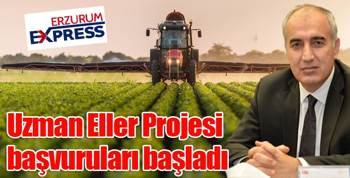 ‘Uzman Eller Projesi’ başvuruları başladı