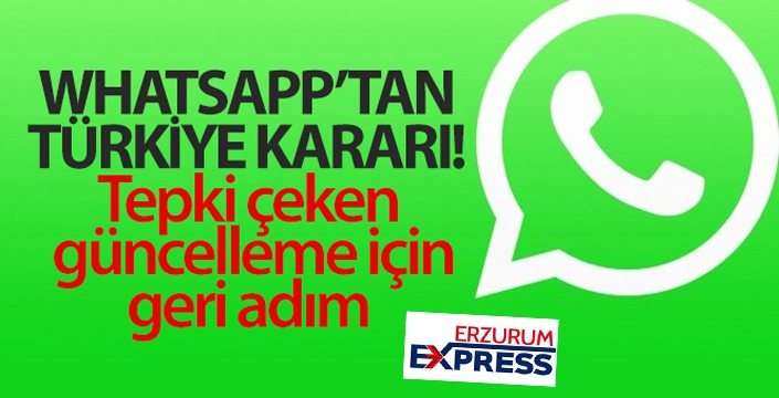 WhatsApp'tan Türkiye kararı! Tepki çeken güncelleme için geri adım