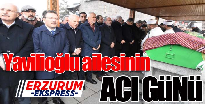 Yavilioğlu ailesinin acı günü