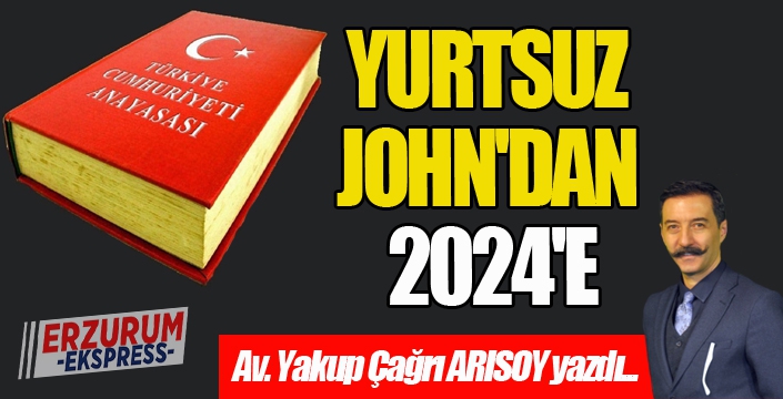 Yurtsuz John'dan 2024'e...